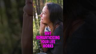 The Hidden Psychology of “Romanticizing Your Life” ✨