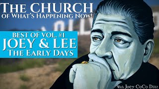 Best of THE CHURCH! Vol. #1 | JOEY DIAZ & LEE SYATT | The Early Days