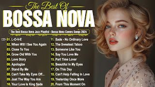 Best Bossa Nova Jazz Covers 2025 🌿 Chill Bossa Nova Songs 2025