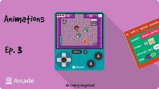 Animations-Microsoft MakeCode Arcade Ep. 3