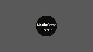 Culto ao vivo - Nação santa Recreio