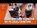 MasterChef Türkiye 30.10.2024 Tanıtımı @mastercheftürkiye