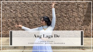 Ang Laga De | Dance cover | Sonali Bhadauria choreography | By Sanaya Kriplani