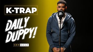 K-Trap - Daily Duppy | GRM Daily