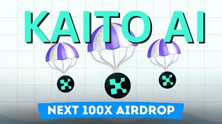 The Next 100x Crypto Airdrop - What is Kaito AI?