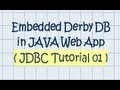 JAVA Web App w/ Embedded Derby Database - Tutorial 01