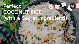 Perfect Coconut Rice (with a Secret Ingredient!) | Minimalist Baker Recipes