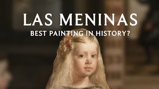 Las Meninas: Is This The Best Painting In History?