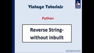 Reversing a string without using inbuilt function. (Python)