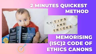 2 Minutes Quickest Method of Memorising (ISC)2 Code of Ethics Canons