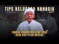 USTAZ AHMAD RIZAM - TIPS KELUARGA BAHAGIA