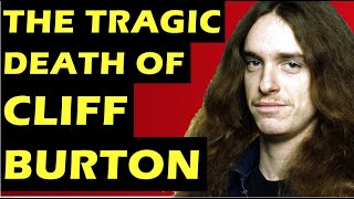 Metallica  The Tragic Death of Cliff Burton