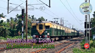 BT based Bardhaman - Sealdah Local arrive in Agarpara Rail Stn..... RV - #40