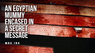 The Liber Linteus: Egyptian Mummy Wrapped in a Cryptic Message