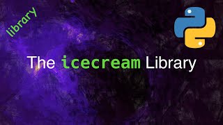Simplify Debug Print Statements using IceCream
