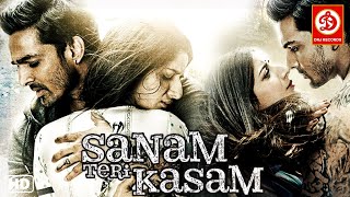 Sanam Teri Kasam - Full Romantic Hindi Movie  Harshvardhan Rane  Mawra Hocane  Shraddha Das Movie