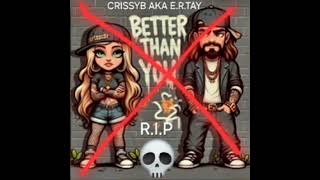 CRISSYB AKA E.R.TAY - JUSTICE LEAGUE DISS (Prod By Syko) #rocktheplanet25