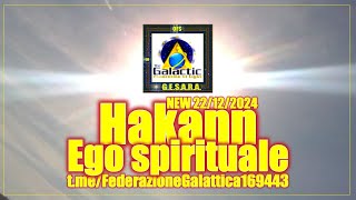 New 22☀️12☀️2024❤️Hakan Ego spirituale