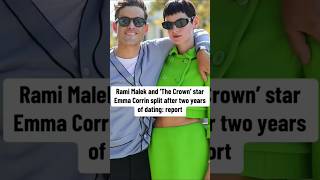 #ramimalek and #emmacorrin broke up after two years dating #shorts #celebrity