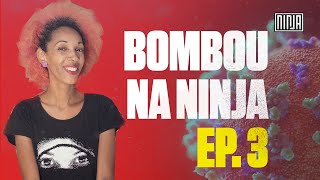 Bombou na NINJA | Episódio 3