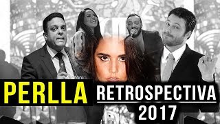 PERLLA - RETROSPECTIVA 2017