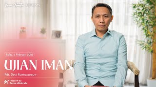 Yesus Kuatku | Ujian Iman | 5 Februari 2025