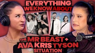 Everything We Know About The Mr. Beast + Ava Kris Tyson Situation - THE LOST EPISODE (164)