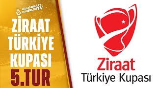 Ziraat Türkiye Kupası'nda Galatasaray'ın Rakibi Belli Oldu!