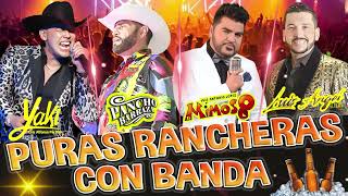 El Mimoso, El Yaki, Pancho Barraza - Popurri Ranchero Mix - Puras Pa Pistear - Mix Rancheras Musica