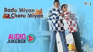 Bade Miyan Chote Miyan Full Songs Audio Jukebox | Amitabh Bachchan, Govinda, Raveena Tandon