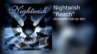 Nightwish - Reach (Amaranth-Edit | Remastered)