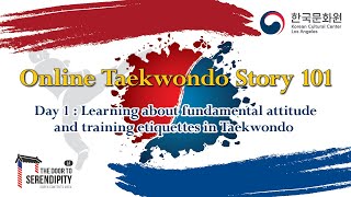 Day 1. Learning about fundamental attitude and training etiquettes in Taekwondo