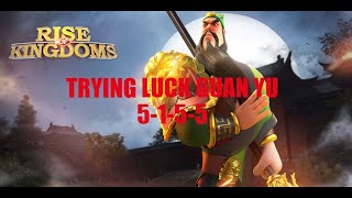 GUAN YU 5155 ATTEMPT NEW FEATURE SKILL RESET (FAIL) - Rise of Kingdoms