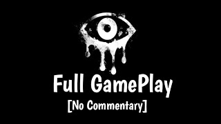 Eyes: Horror Game Full GamePlay [No Commentary] walkthrough
