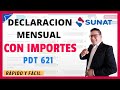 Declaración mensual PDT 621 MYPE TRIBUTARIO con importes - Actualizado explicado paso a paso