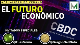 ♻️La Economía Mundial del Futuro | Moneda Digital 👉con @EliasGrima y @DragonOroPlata