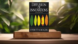 [Review] Diffusion of Innovations, 5th Edition (Everett M. Rogers) Summarized.