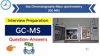 GC-MS interview question answer | GC-MS (Gas chromatography-mass spectrometry)