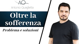 Oltre la sofferenza: problema e soluzioni