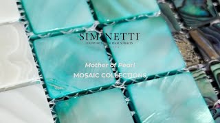 SIMINETTI Mother of Pearl Luxury Mosaic Collections