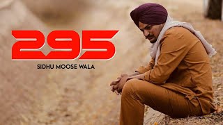295 Sidhu Moose Wala (Official Song) New Punjabi song 2022 Latest Punjabi song 2022