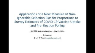 Brady West: Non-Ignorable Selection Bias and COVID Vaccine Uptake