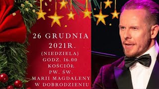 Spotkanie kolędowe w Dobrodzieniu 2021 - Koncert Piotra Lempy