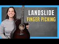 Perfectly Fingerpick Landslide by Fleetwood Mac Step-by-Step Guitar Lesson!