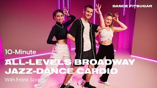 10-Minute All-Levels Broadway Jazz-Dance Cardio Workout