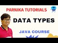 Data Types in Java | Java - Basic Data Types | Java Tutorial for Beginners 2023 |  Parnika Tutorials