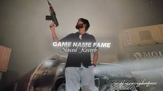 Name Fame Game (Slowed \u0026 Reverb)