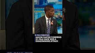 St. Paul hack confirmed as ransomware attack by Mayor Cater