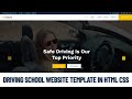 How to Create a Driving School website Template in HTML CSS and JAVASCRIPT | Source code