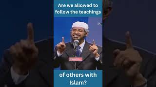 Can we follow others with Islam ??? #youtubeshorts #drzakirnaik #shorts